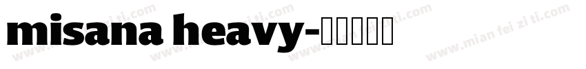 misana heavy字体转换